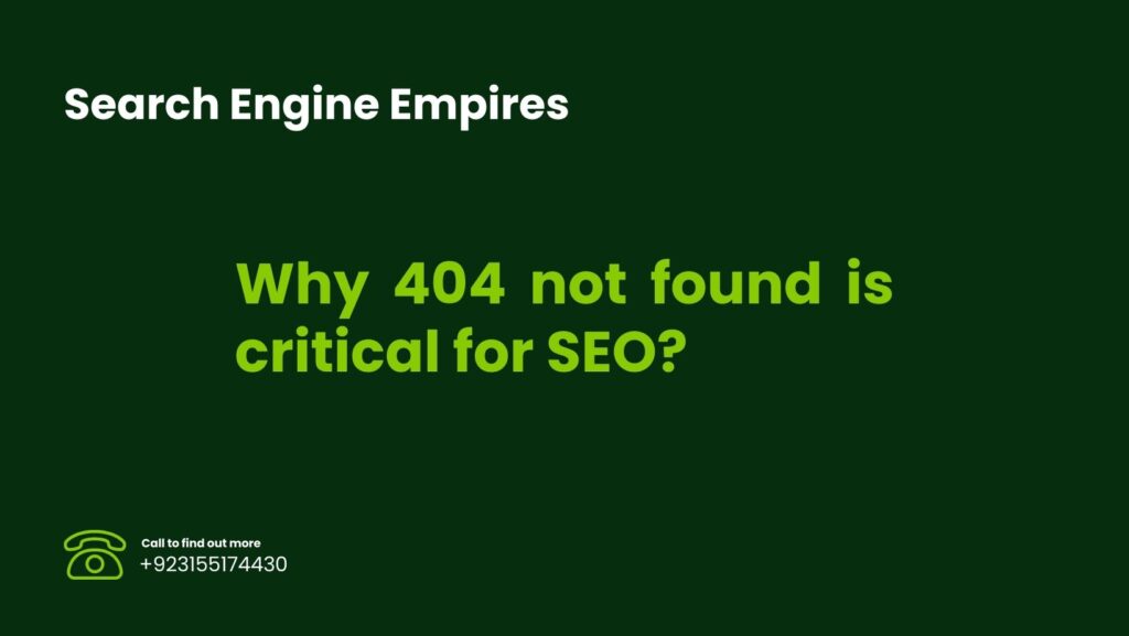 Why 404 not found is critical for SEO?